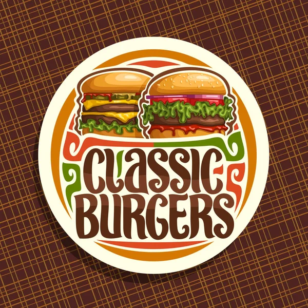Logo Vectoriel Pour Burgers Classiques Panneau Rond Blanc Avec Cheeseburger — Image vectorielle