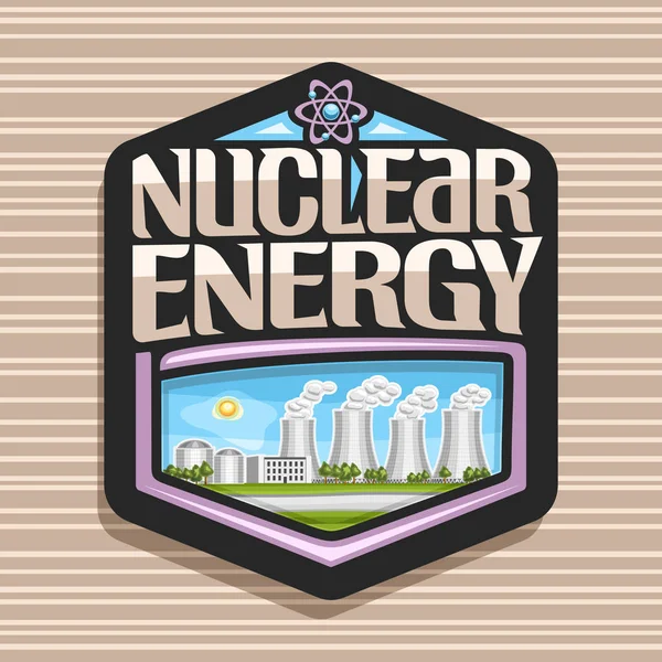 Logotipo Vetor Para Energia Nuclear Adesivo Hexagonal Escuro Com Usina — Vetor de Stock