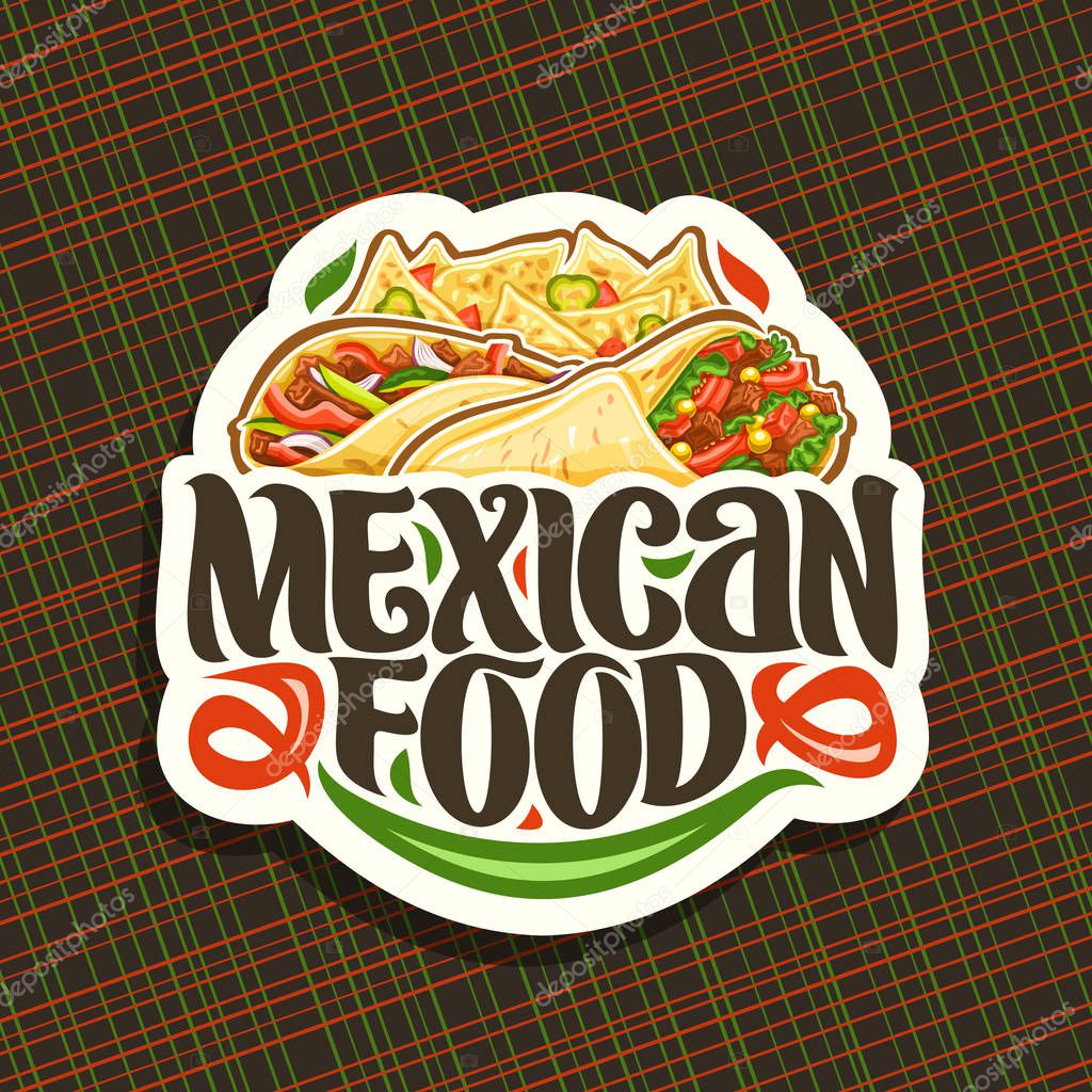 Vector logo for Mexican Food, cut paper icon with fresh burrito with vegetables, healthy taco with red pepper, salty nachos with cheese, brush lettering for words mexican food, signboard for fastfood.