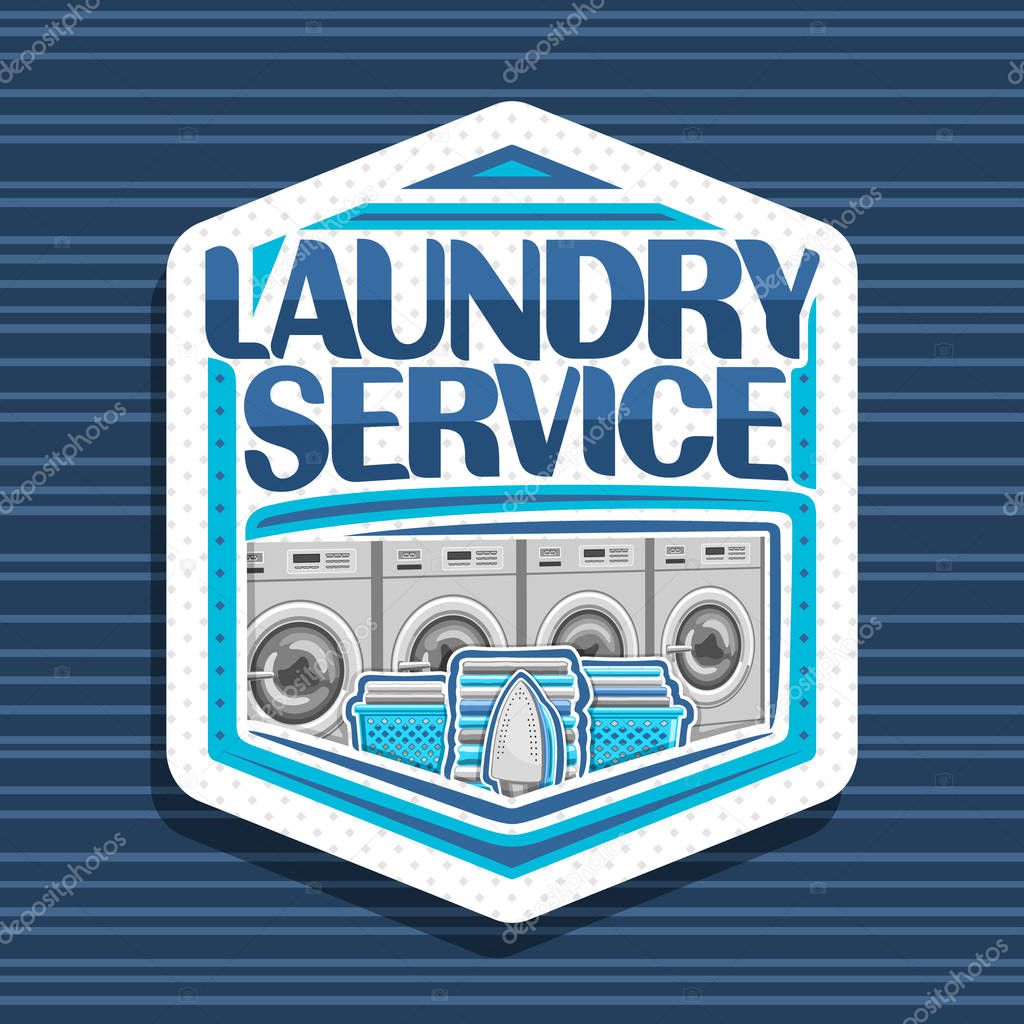 Vector logo for Laundry Service, white hexagonal tag with 4 automatic laundromats in a row, blue baskets with linens, electric iron and stack of towels, original typeface for words laundry service.