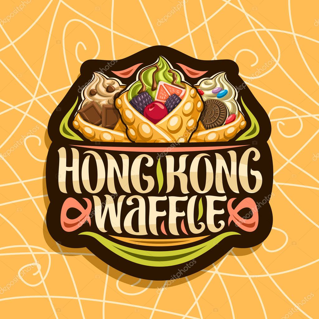 Vector logo for Hong Kong Waffles, black decorative tag with 3 bubble waffle cones stuffed soft serve ice cream and fresh fruits, original lettering for words hong kong waffle, sweet asian cuisine.
