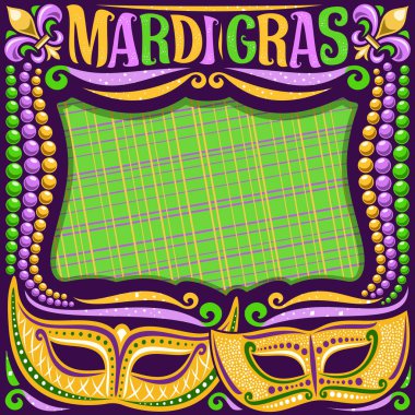 Vector frame for Mardi Gras with copy space, dark layout with illustration of yellow masks, traditional symbol of mardi gras - fleur de lis, colorful bead, lettering for words mardi gras on green. clipart