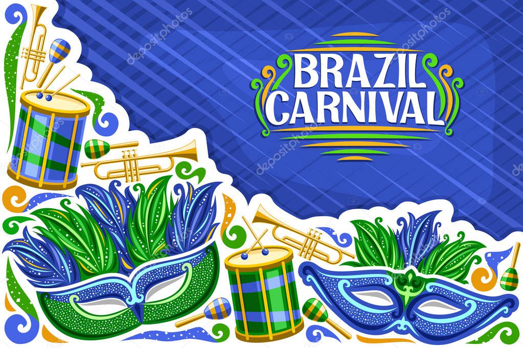 Vector greeting card for Brazil Carnival with copy space, illustration of green mask, drums with drumsticks, template for carnaval in Rio de Janeiro, lettering for words brazil carnival on blue.