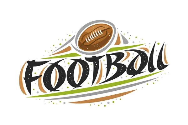 传染媒介标志为美国橄榄球 概述投掷球的创造性例证在目标 原始的装饰画笔字体为字橄榄球 简单的体育横幅与线和点在白色 — 图库矢量图片