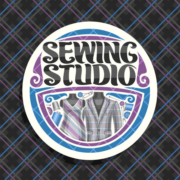 Vector logo for Sewing Studio, white round signboard with flourishes, sewing tools, elegant mens blazer and female dress on dummy, brush lettering for words sewing studio on checkered background.