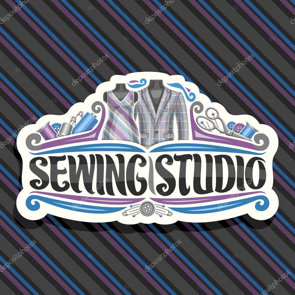 Vector logo for Sewing Studio, white decorative signboard with flourishes, sewing tools, mens blazer and retro female dress on dummies, brush lettering for words sewing studio on striped background.