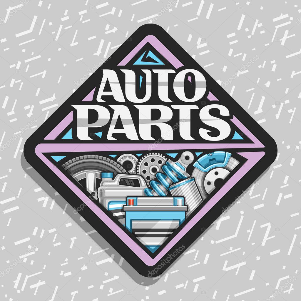 Vector logo for Auto Parts, poster with black decorative signboard with lettering for words auto parts, illustrations of blue brake system, new air filter, canister of motor oil on abstract background
