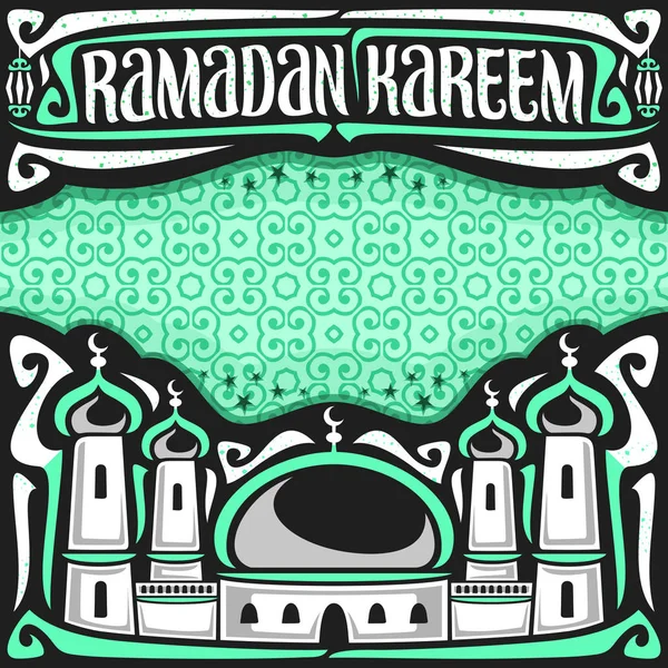 Cartel Vectorial Para Deseo Musulmán Ramadán Kareem Con Espacio Para — Archivo Imágenes Vectoriales