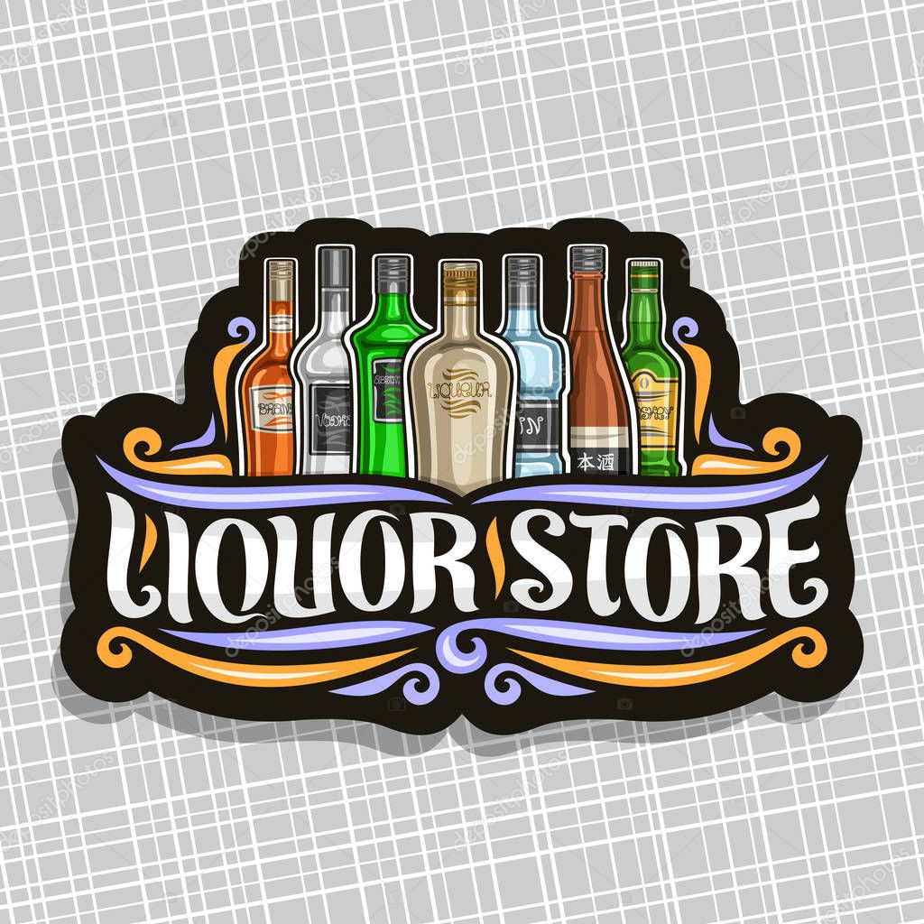 Vector logo for Liquor Store, black decorative sign board for department in hypermarket with 7 variety bottles of hard alcohol or distilled drinks, original brush lettering for words liquor store.