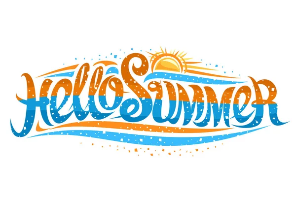 Vector Lettering Hello Summer Banner Creative Elegant Calligraphy Cartoon Sun — Stock Vector