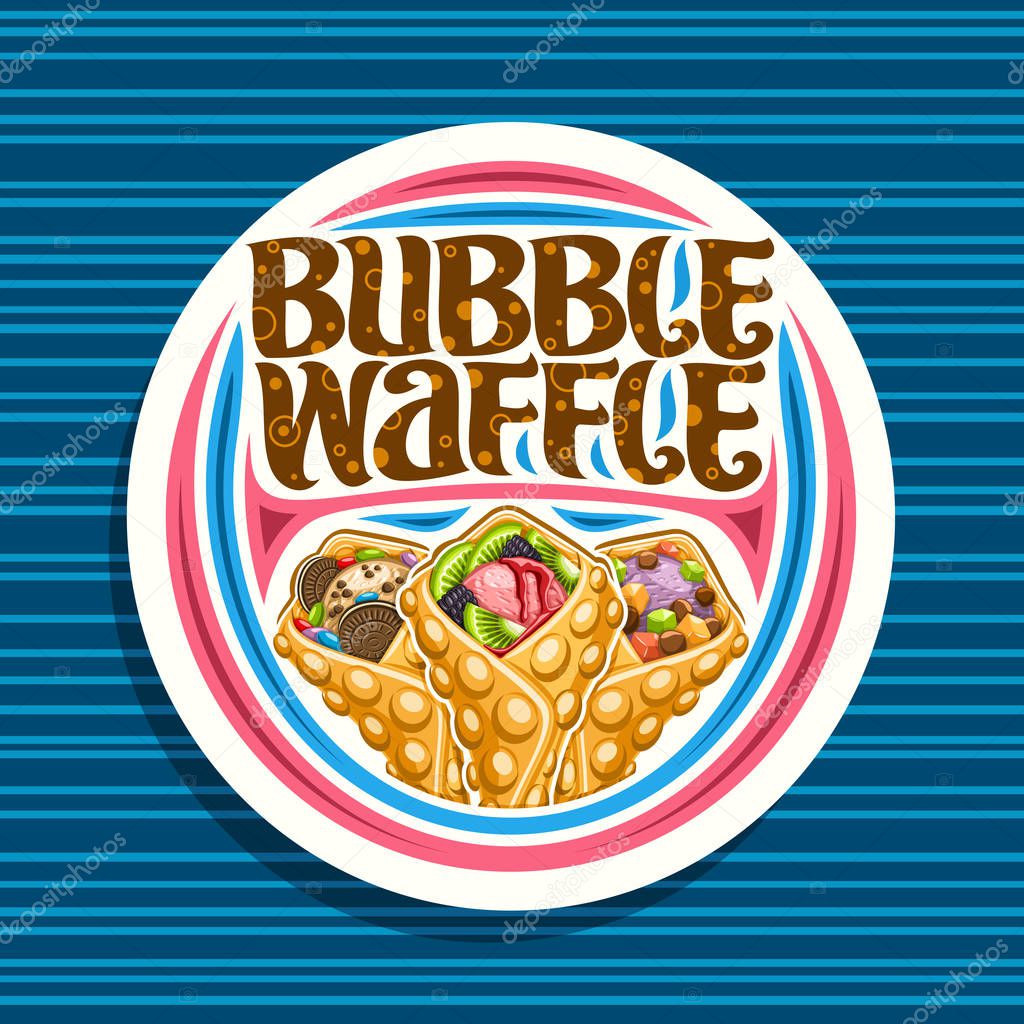 Vector logo for Bubble Waffle, white decorative stamp with 3 variety hong kong yummy desserts with various ingredients, sign board with original lettering for words bubble waffle on blue background.
