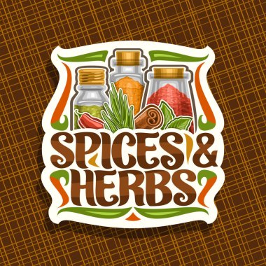 Baharatlar ve Otlar için Vektör logosu, cam kutularda set hint kuru baharat lar illüstrasyon ile dekoratif kesim kağıt işareti, flourishes ve kelimeler baharatlar ve otlar için orijinal fırça yazı ile tabela.