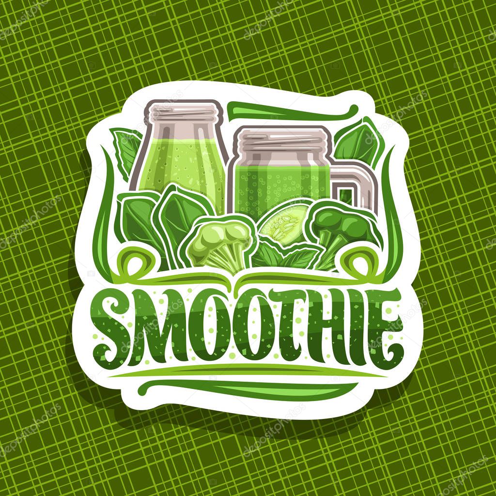 Vector logo for green Smoothie, decorative cut paper sticker with illustration of juicy vegetables set, bottle and mason jar with homemade blended liquid, concept sign with lettering for word smoothie