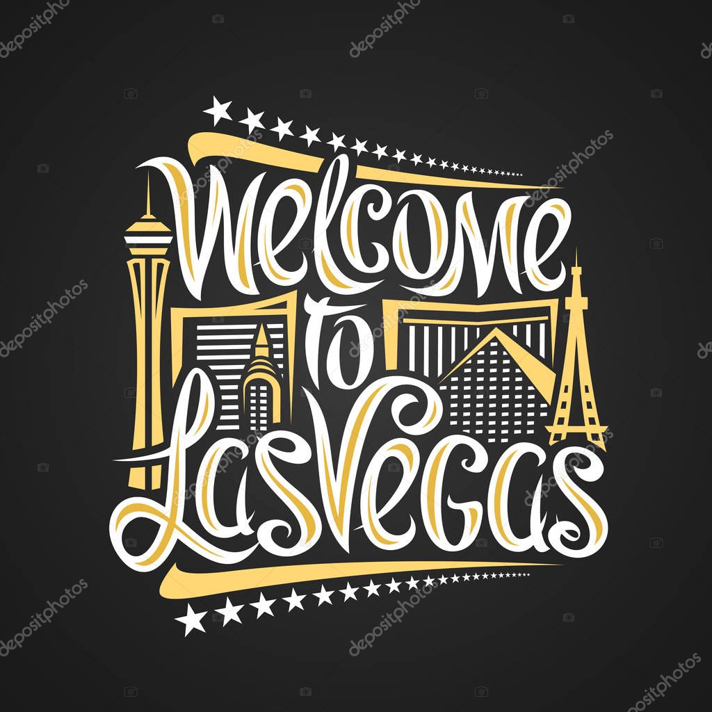 Vector poster for Las Vegas, decorative outline illustration with abstract architecture, creative lettering - welcome to las vegas and stars in a row, yellow contour urban scene on black background.