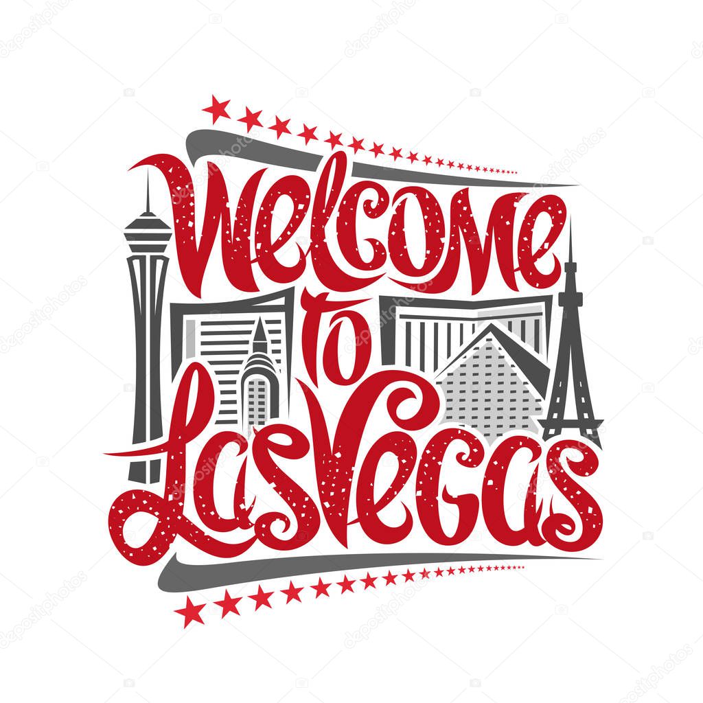 Vector poster for Las Vegas, decorative outline illustration with abstract architecture, elegant lettering - welcome to las vegas and red stars in a row, gray contour urban scene on white background.