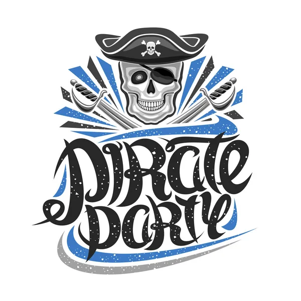 Logo Vectoriel Pour Pirate Party Affiche Avec Illustration Crâne Humain — Image vectorielle