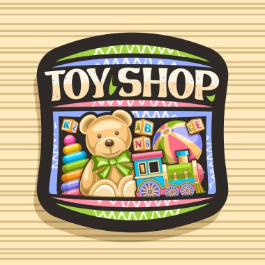 Oyuncak Dükkanı için Vektör logosu, buharlı tren illüstrasyon ile siyah dekoratif işaret tahtası, şişme top, yumuşak teddybear, plastik piramit ve ahşap çocuk küpleri, kelimeler oyuncak dükkanı için orijinal yazı tipi.
