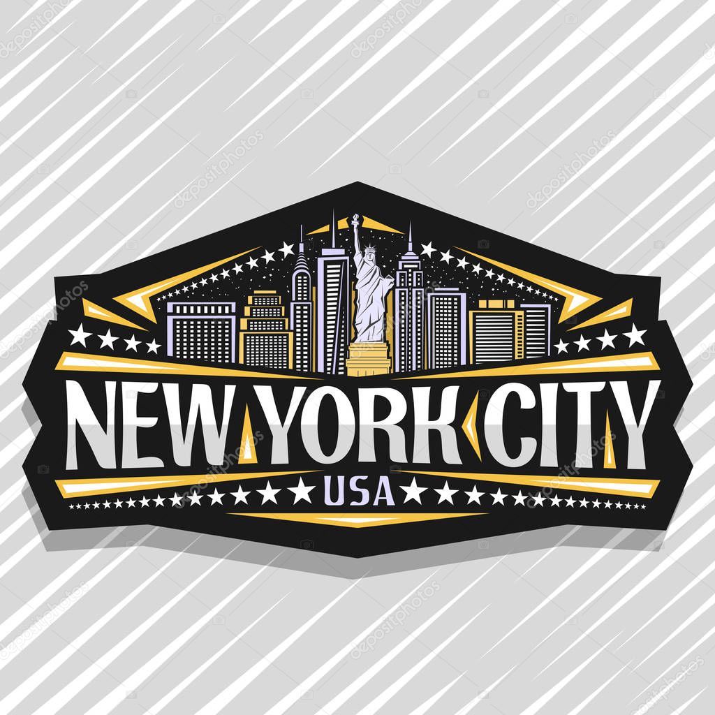Vector logo for New York City, dark decorative label with statue of Liberty on background of NY skyline at dusk, NYC art concept with original typeface for words new york city, USA and stars in a row.