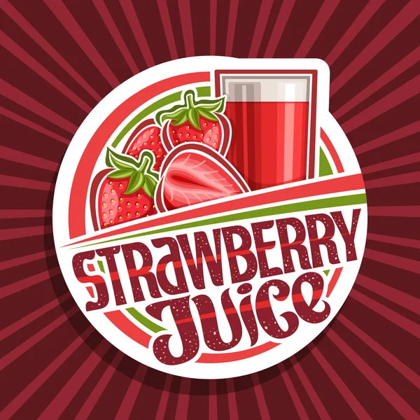 Strawberry Juice 유리와 딸기에 음료의 삽화가들어간 자르기 주스의 글자가 컨셉트 — 스톡 벡터