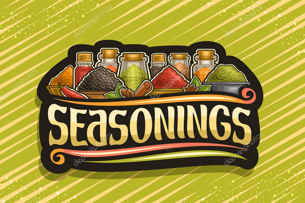 Vector logo for Indian Seasonings, dark decorative signboard with illustration of set fresh spices in glass containers and different bowls, sign board with unique brush letters for word seasoning.