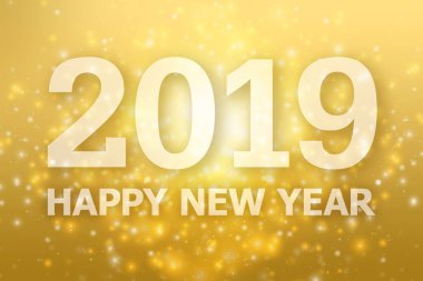 Yıl 2019 altın arka plan ile. Yeni yıl Gregoryen takviminde yılın ilk günü..