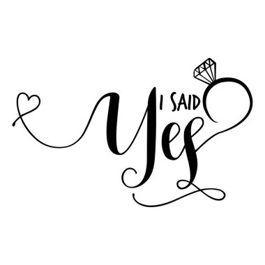Evet dedi-Tipografi vektör eps 10 metinde yazı el. Harf komut dosyası düğün sign catch kelime sanat tasarım ver. Hurda rezervasyon, posterler, tekstil, hediyeler için iyi.