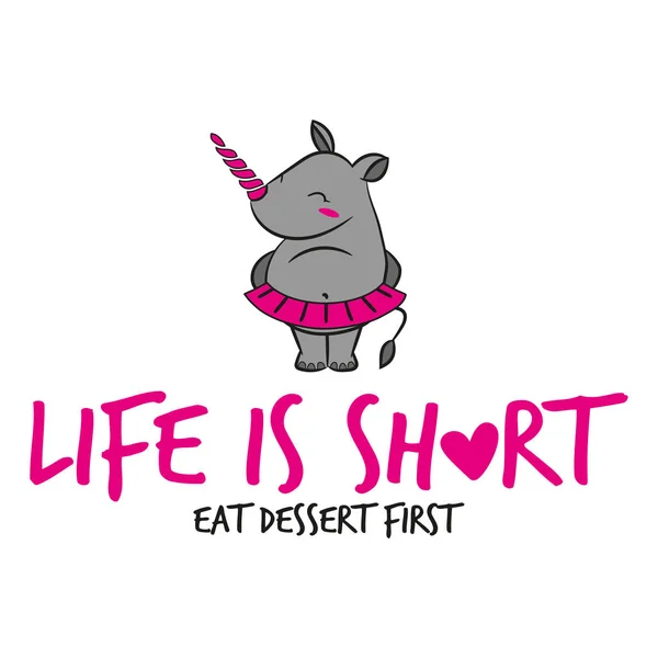 Жизнь Коротка Сначала Ешь Десерт Смешные Векторные Цитаты Рисунок Носорога — стоковый вектор