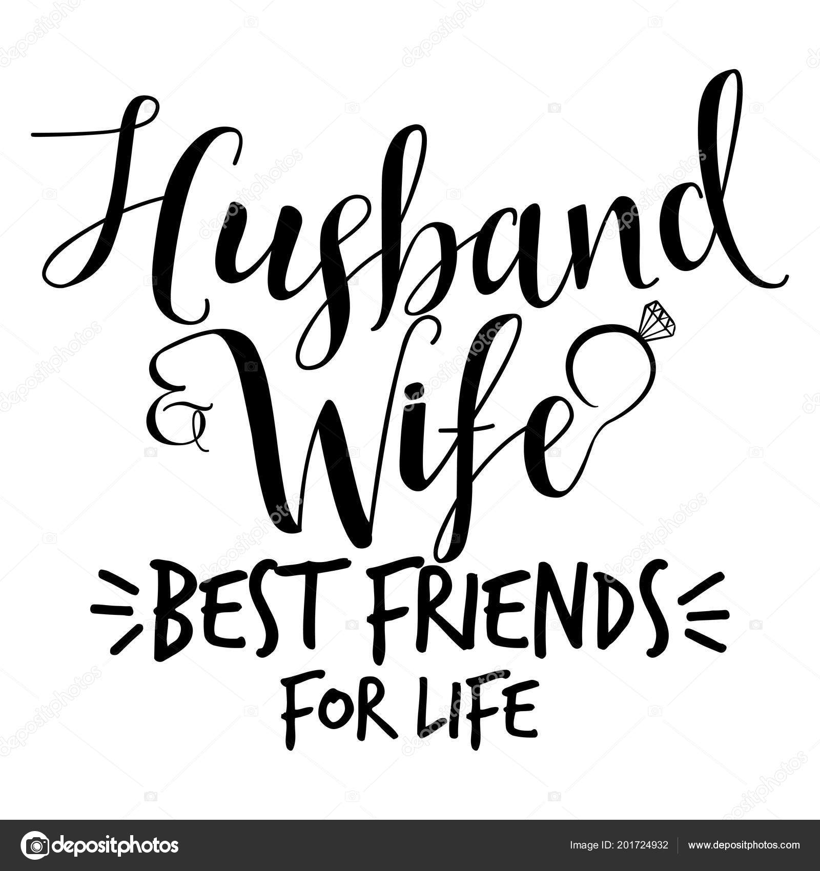 Husband Wife Best Friends Life Hand Lettering Typography Text