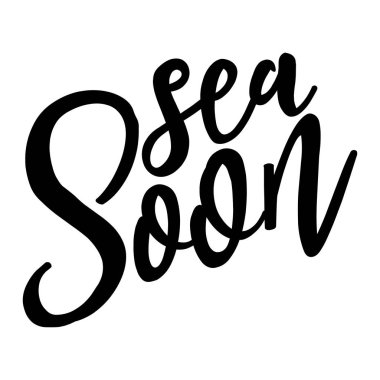 Deniz yakında - komik tipografi alıntı vektör eps 10. Aferin t-shirt, kupa, hurda rezervasyon, Hediyelik, matbaa. Yaz motivasyona quotes.