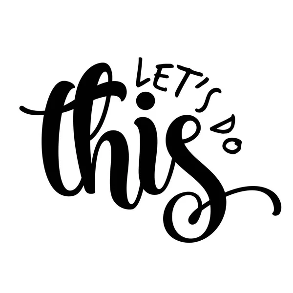 Κάνουμε Αυτό Αστεία Χέρι Καλλιγραφία Κείμενο Καλό Για Μόδα Πουκάμισα — Διανυσματικό Αρχείο