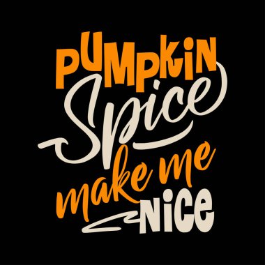 Kabak Spice bana Nice yapmak. El vektör çizim çekilmiş. Sonbahar renk poster. Hurda rezervasyon, posterler, tebrik kartları, afiş, tekstil, hediyeler, gömlek, kupalar veya diğer hediyeler için iyi.