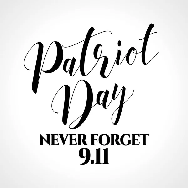 Patriot Day Nunca Esqueceremos Ilustração Design Lettering Vetor Eps Bom — Vetor de Stock