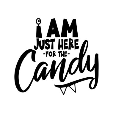 Şeker için buradayım. El vektör çizim çekilmiş. Sonbahar renk poster. Hurda rezervasyon, posterler, tebrik kartları, afiş, tekstil, hediyeler, gömlek, kupalar veya diğer hediyeler için iyi.