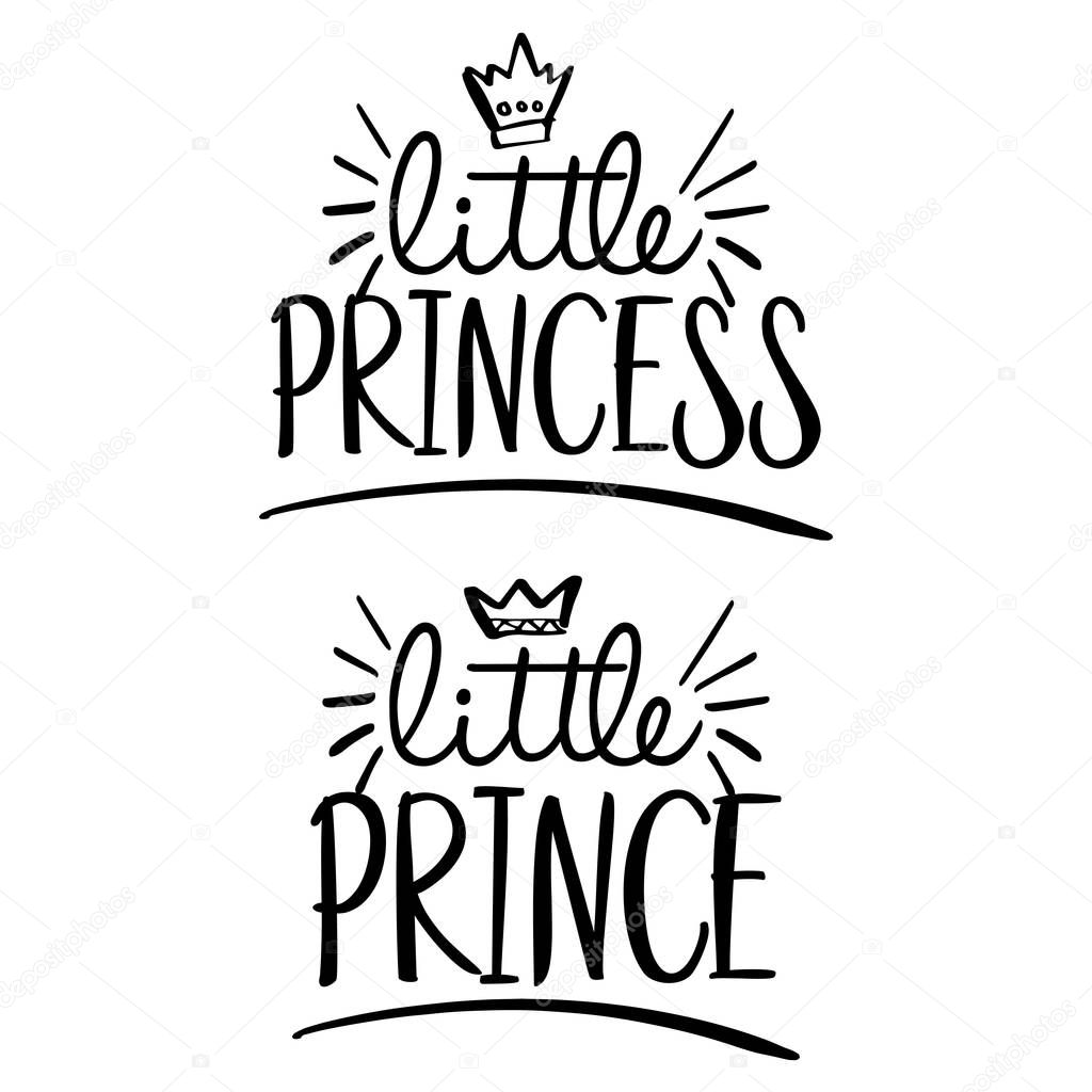 Little Princess, little Prince - Vector illustration text for clothes. Royal badge,tag,icon. Inspirational quote card, invitation,banner. Kids calligraphy background. lettering typography poster