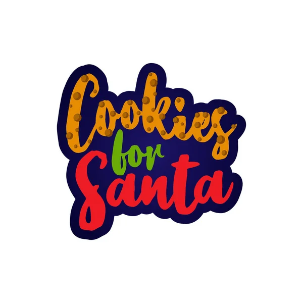 Pliki Cookie Dla Santa Santa Kaligrafia Frazę Boże Narodzenie Ręcznie — Wektor stockowy