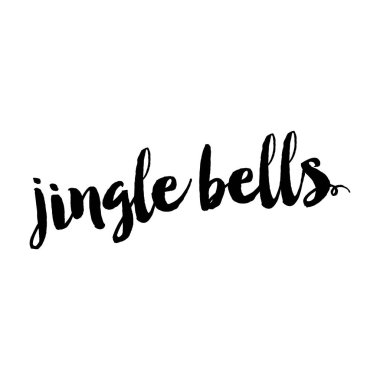 Jingle Bells - hat ifade Noel için. Elle çizilmiş Xmas tebrik kartları, davetiyeler için yazı. Aferin t-shirt, kupa, hurda rezervasyon, Hediyelik, matbaa. Tatil fiyatları.