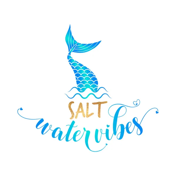 Salt Water Vibes Funny Typography Mermaid Fish Tail Vector Eps — Stock Vector