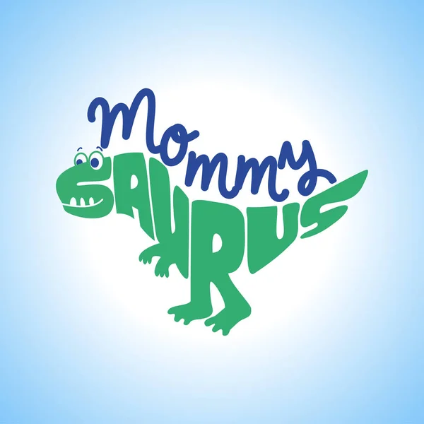 Mommy Saurus Cute Dinosaur Character Shirts Hoodie Tank Vector Illustration — Stock Vector