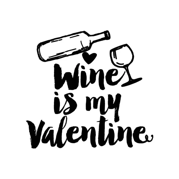 Vinho Meu Valentine Sassy Caligrafia Frase Para Dia Dos Namorados — Vetor de Stock