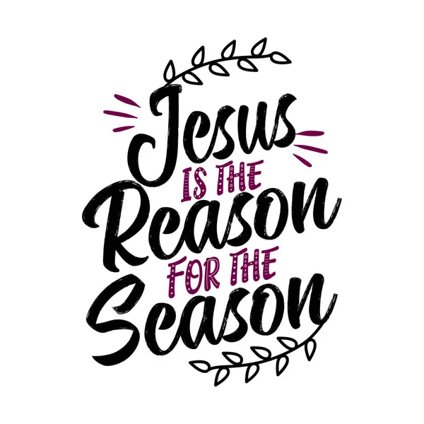 Jesus Reason Season Calligraphy Phrase Christmas Hand Drawn Lettering Xmas — Stock Vector