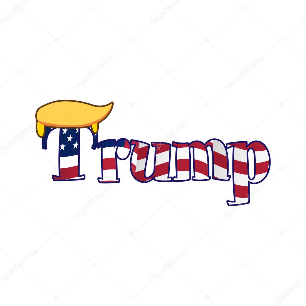 Trump - funny vector illustration. Hand drawn lettering quote. Vector illustration. Trump text for scrap booking, posters, textiles, gifts.