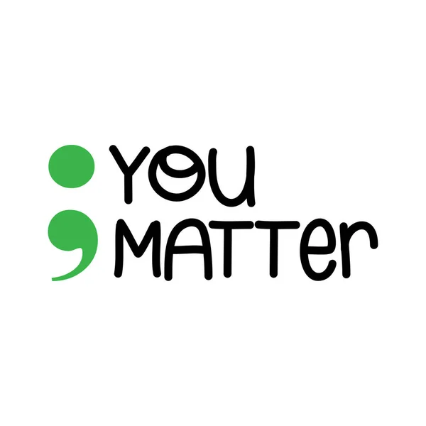 You Matter Mental Health - hand drawn World Mental Health Day - Awareness month lettering phrase. Brush ink vector quote for banners, greeting card, poster design.
