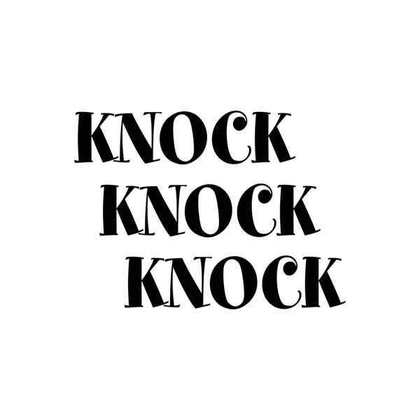Knock Knock Knock Schöne Schrift Kalligraphie Zitat Handgeschriebene Weisheits Grußkarte — Stockvektor