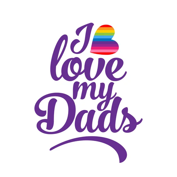 Amo Mis Papás Lema Del Orgullo Lgbt Contra Discriminación Homosexual — Vector de stock