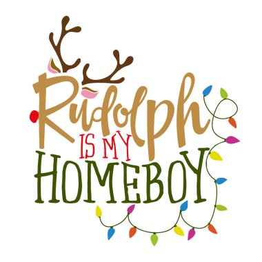 Rudolph benim ev arkadaşım- Noel için hat sanatı. Xmas tebrik kartları, davetiyeler için elle çizilmiş harfler. T-shirt, kupa, hediye, matbaa için iyi. Tatil tırnak.