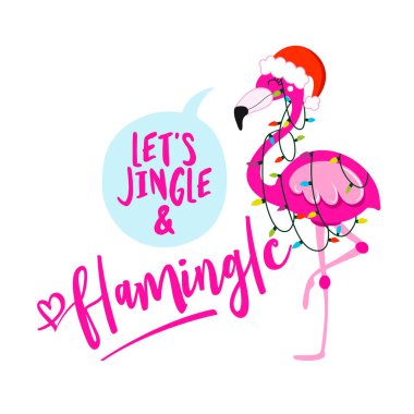 Let's jingle and flamingle - Calligraphy phrase for Christmas with cute flamingo girl. Hand drawn lettering for Xmas greetings cards, invitations. Good for t-shirt, mug, scrap booking, gift. clipart