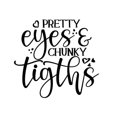 Güzel gözler ve tıknaz taytlar. Kıyafetler için İskandinav tarzı illüstrasyon metni. Bebek partisi kartı, davetiye, afiş. Kaligrafi geçmişi, tipografi posterleri..