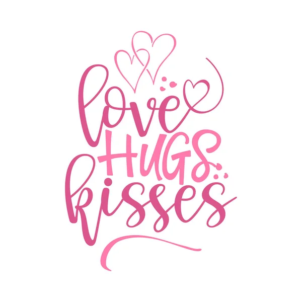 Love Hugs Kisses Valentine Day Typography Handwriting Romantic Lettering Hand — Stock Vector