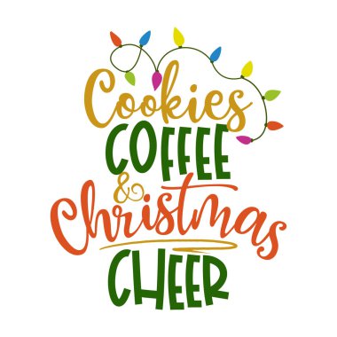 Kurabiyeler, kahve ve Noel neşesi - Noel için kaligrafi tabiri. Noel tebrik kartları, davetiyeler için el yazması mektuplar. Tişört, kupa, hatıra defteri, hediye, matbaa makinesi....