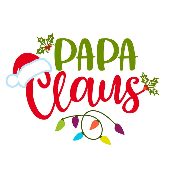 클로스 Papa Claus 클로스 크리스마스 옷이나 스웨터의 문구이다 손으로 크리스마스 — 스톡 벡터